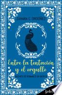 Entre la tentación y el orgullo (Noches de romance en Bath 4)