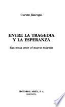 Entre la tragedia y la esperanza