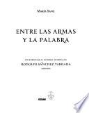 Entre las armas y la palabra