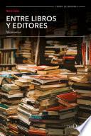 Entre libros y editores, memorias