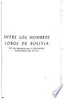 Entre los hombres lobos de Bolivia