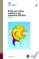 Entre los malos sueños y los espacios infinitos