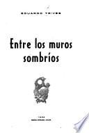 Entre los muros sombríos