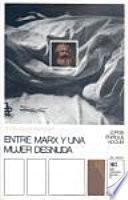 Entre Marx y una mujer desnuda