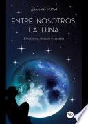 Entre nosotros, la luna