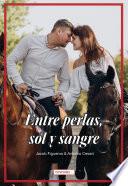 Entre perlas, sol y sangre