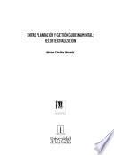 Entre planeación y gestión gubernamental