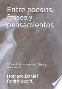 Entre poesias, frases y pensamientos