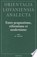 Entre pragmatisme, réformisme et modernisme