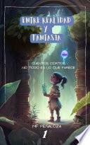 Entre realidad y Fantasía