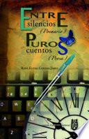 Entre silencios poemario Puros cuentos prosa