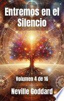 Entremos en el Silencio