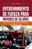 Entrenamiento de fuerza para mayores de 50 años