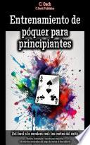 Entrenamiento de póquer para principiantes