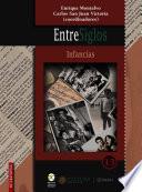 EntreSiglos: infancias