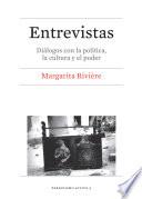 Entrevistas. Diálogos con la política, la cultura y el poder