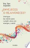 ¿Envejeces o Rejuveneces? Averigua Las Claves para Cumplir años con Energía y Salud / Are You Aging or Reversing Time?