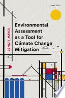 Environmental Assessment as a Tool for Climate Change Mitigation