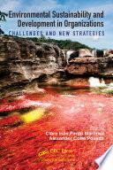 Environmental Sustainability and Development in Organizations