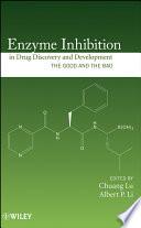 Enzyme Inhibition in Drug Discovery and Development