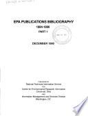 EPA Publications Bibliography, 1984-1990: Report summaries