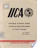 Epidemiologia Cuantitativa Aplicada Al Analisis de Algunas Enfermedades de Cultivos Tropicales