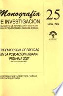 Epidemiología de drogas en la población urbana peruana, 2007