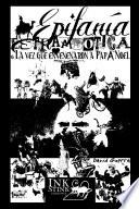Epifan’a Estramb—tica (O La vez que envenenaron a Pap‡ Noel)