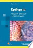 Epilepsia. Aspectos Clínicos y Psicosociales