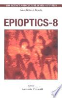 Epioptics-8 - Proceedings Of The 33rd Course Of The International School Of Solid State Physics