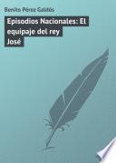 Episodios Nacionales: El equipaje del rey José