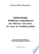 Epistemología, problemas y respuestas en las ciencias sociales