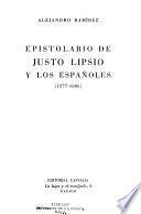 Epistolario de Justo Lipsio Y Los Españoles, 1577-1606