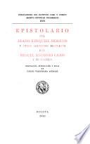 Epistolario del beato Ezequiel Moreno y otros agustinos recoletos con Miguel Antonio Caro y su familia