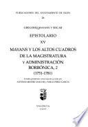 Epistolario: Mayans y los altos cuadros de la magistratura y administracion Borbonica, 2 (1751-1781)