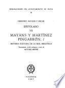 Epistolario: Mayans y Martinez Pingarrón. 1: Historia cultural de la real biblioteca