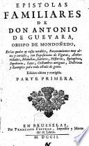 Epistolas familiares de don Antonio de Guevara ...