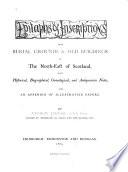 Epitaphs & Inscriptions from Burial Grounds & Old Buildings in the North-east of Scotland