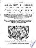 Epitome de la vida i hechos de linvicto Enperador Carlos V.