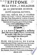 Epitome de la vida i milagros de la infanta dona Sancha Alfonso. hya del Senor Rei D. Alonso el nono de Leon (etc.)