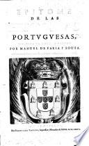 Epitome de las historias portuguesas, dividido en quatro partes. Adornado de los retratos de sus Reyes con sus principales hazanas