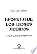 Epopeya de los dioses andinos