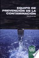 EQUIPO DE LA PREVENCIÓN DE LA CONTAMINACIÓN, Edición de 2006