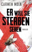 Er will sie sterben sehen