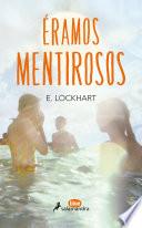 Éramos mentirosos/ We Were Liars