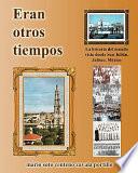 Eran Otros Tiempos...