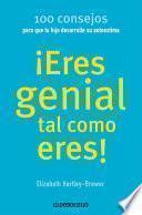 Eres genial tal como eres!