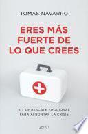 Eres más fuerte de lo que crees