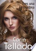 Eres una embustera