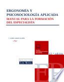 ERGONOMÍA Y PSICOSOCIOLOGÍA APLICADA. MANUAL PARA LA FORMACIÓN DEL ESPECIALISTA (12a EDICI